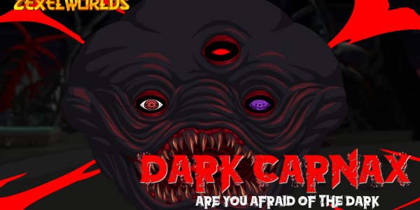 🔥 DARK CARNAX EVENT – ARE YOU AFRAID OF THE DARK? 🔥